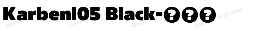 Karbenl05 Black字体转换 Karbenl05 Black字体转换